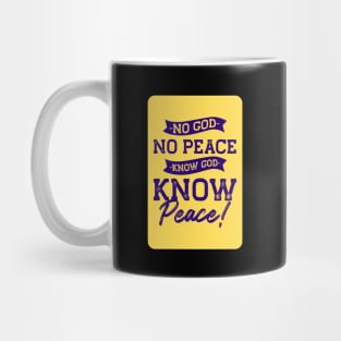 No God No Peace, Know God Know Peace Mug